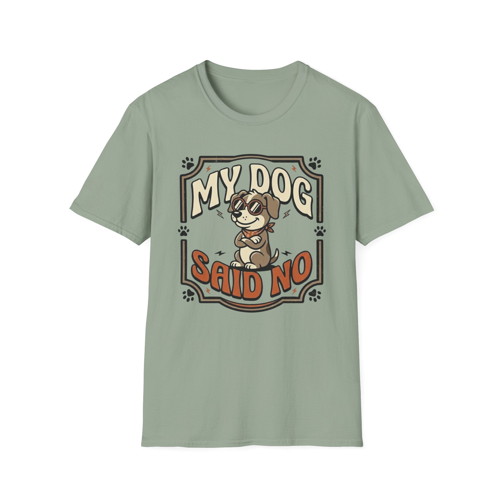 'My Dog Said No' Graphic T-Shirt