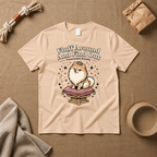 Fluff Around And Find Out T-Shirt