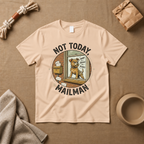 Not Today Mailman T-Shirt