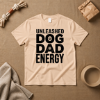 Dog Dad Energy T-Shirt