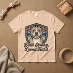 Built Strong, Loved Hard T-Shirt
