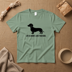 Life Is Short, Love Your Dog T-Shirt