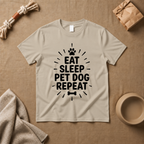Eat Sleep Pet Dog Repeat T-Shirt