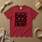 Dog Dad Energy T-Shirt