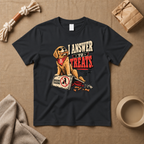 I Answer To Treats T-Shirt