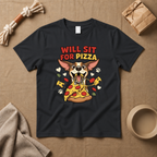 Will Sit For Pizza T-Shirt