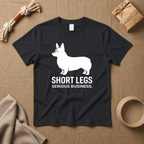 Short Legs, Serious Business T-Shirt
