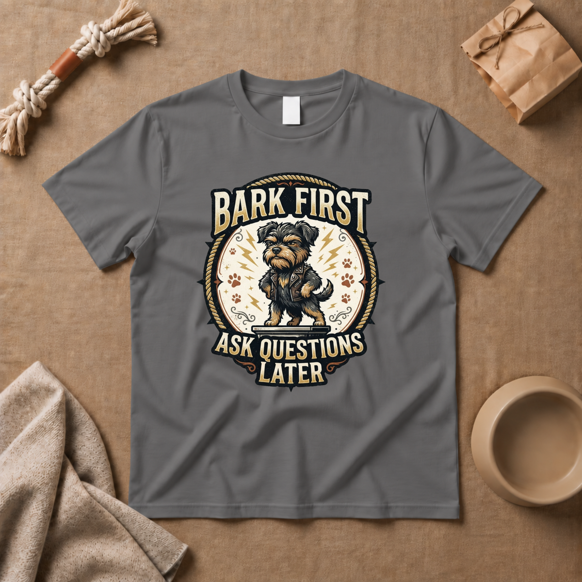 Bark First Ask Question Later T-Shirt