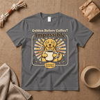 Golden Before Coffee? Impossible T-Shirt