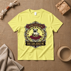Dog Can Judge Me T-Shirt