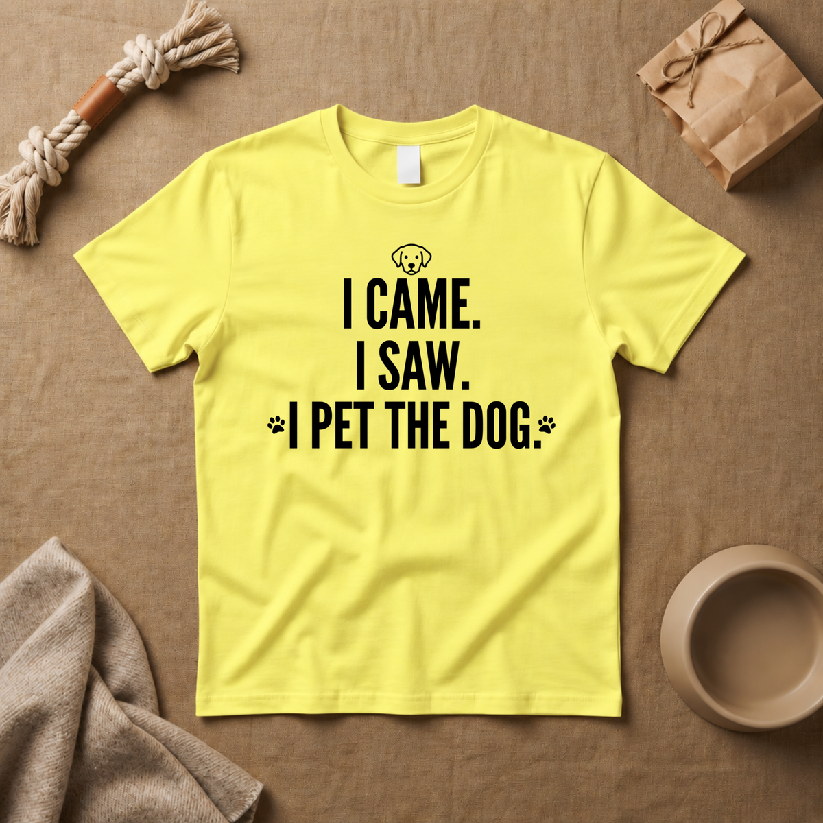 i Came I Saw, I Pet The Dog T-Shirt
