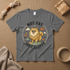 Not Fat Just Fluffy T-Shirt