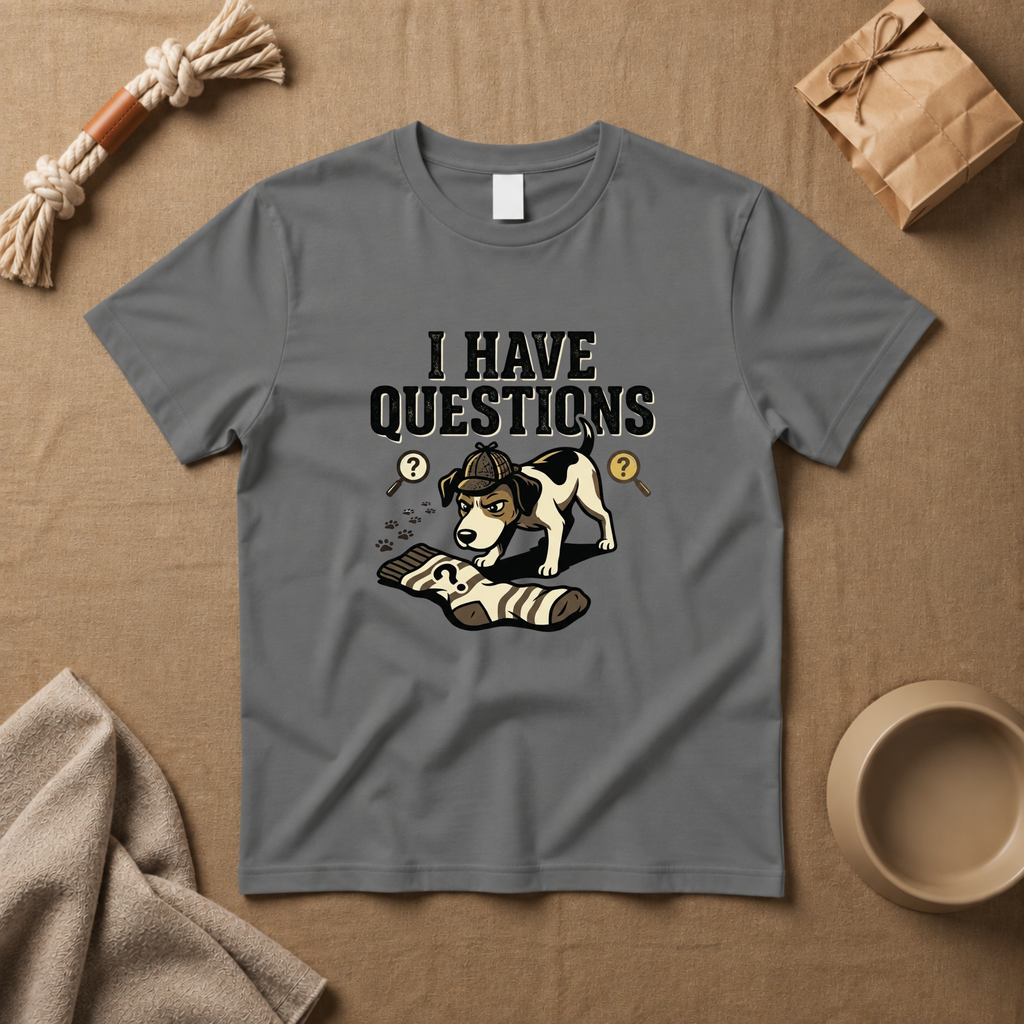 I Have Questions T-Shirt