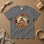 Security System With An Attitude T-Shirt