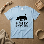 Nosey By Nature T-Shirt