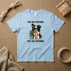 You See Nothing T-Shirt