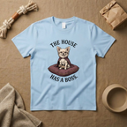 The House Has A Boss T-Shirt