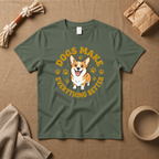 Dogs Make Everything Better T-Shirt