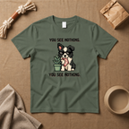 You See Nothing T-Shirt