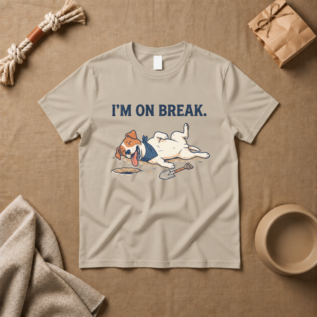 I'M On Break T-Shirt